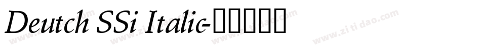 Deutch SSi Italic字体转换